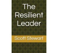 The Resilient Leader