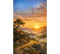 The Resilient Mind: A 33-Chapter Journey
