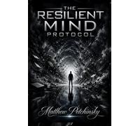 The Resilient Mind Protocol