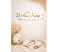 The Resilient Nurse: NCLEX Retake Retest Journal