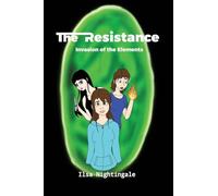The Resistance: Invasion of the Elements: 1