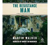The Resistance Man (The Bruno, Chief of Police Series)