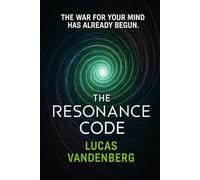 The Resonance Code: 1 (The Resonance Code Series)