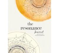 The Resonance Journal: 90 Days to Inner Harmony