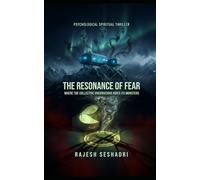 The Resonance of Fear: Where the Collective Unconscious Hides its Monsters