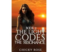 THE RESONANCE (THE LIGHT CODES)