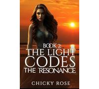 THE RESONANCE (THE LIGHT CODES)