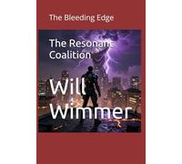 The Resonant Coalition: The Bleeding Edge: 3