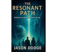 The Resonant Path: 3 (The Genesis Continuum)