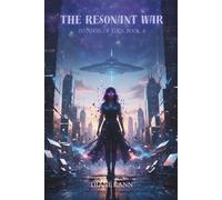 The Resonant War: 4 (Invaders of Eden)