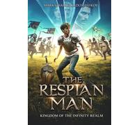 The Respian Man: Kingdom of the Infinity Realm