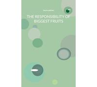 The Responsibility of Biggest Fruits