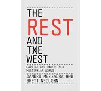 The Rest and the West: Capital and Power in a Multipolar World