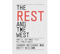 The Rest and the West – Capital and Power in a Multipolar World