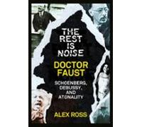 The Rest Is Noise Series: Doctor Faust (ebook)