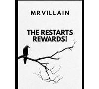 THE RESTART REWARDS!: A Life Lesson Book About Pain, Reality, Loyalty, Faith, and Survival.