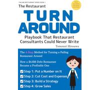The Restaurant Turnaround Playbook That Restaurant Consultants Could Never Write: 4 Steps That Turned a $4.6M-Debt Restaurant Into a Profitable One