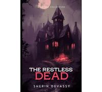THE RESTLESS DEAD: A GOTHIC COLLECTION