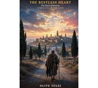 The Restless Heart (Glimpses into Life with Saints)