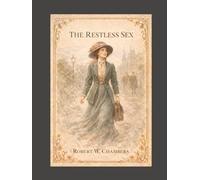 The Restless Sex: Annotated