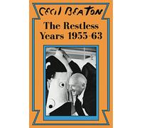 The Restless Years: 1955-63: 5 (Cecil Beaton's Diaries)