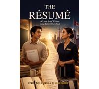 The Résumé: A Love Story Written Long Before They Met