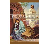 The Resurrection: A Critical Inquiry