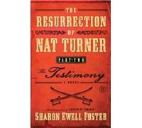 The Resurrection Of Nat Turner Part 2: The Testimony (ebook)