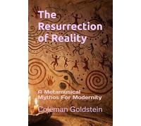 The Resurrection of Reality: A Metamusical Mythos For Modernity