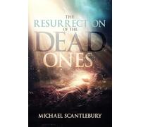 The Resurrection of The Dead Ones