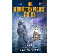 The Resurrection Project Site 101 Book 2
