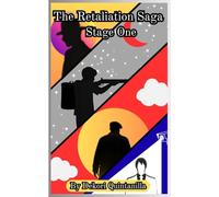 The Retaliation Saga: Stage One