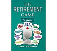 The Retirement Game: For Nurses
