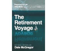 The Retirement Voyage: Preparing for Life After Work