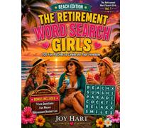 The Retirement Word Search Girls: Beach Edition - 100 Fun Puzzles Plus Bonus Trivia Mazes and Retirement Bucket List to Celebrate Your Freedom