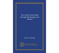 The retreat from Serbia through Montenegro and Albania