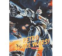 The Retro Space Wars! Volume 3