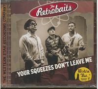 The Retrobaits - Your Squeezes Don'T Leave Me