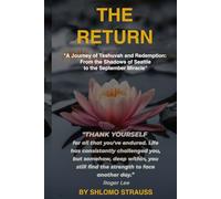 THE RETURN: A Journey of Teshuvah and Redemption: From the Shadows of Seattle to the September Miracle