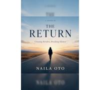 THE RETURN Crossing Borders, Breaking Silence