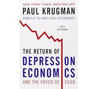 The Return of Depression Economics and the Crisis of 2008