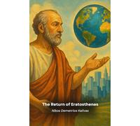The Return of Eratosthenes: Imaginary dialogues between an ancient scientist and the modern world