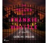 The Return of Frankie Whittle: An unsettling psychological thriller with shock reveals