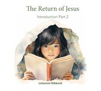 The Return of Jesus: Introduction- Book 2