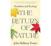 The Return of Nature: Socialism and Ecology