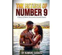 The Return Of Number 9: A Story of Talent, Love and a Second Chance