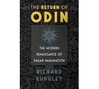 The Return of Odin: The Modern Renaissance of Pagan Imagination