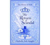 The Return of Scandal (The House of Veils)