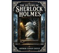 The Return of Sherlock Holmes: A Baker Street revival with classic detective cases, brilliant deduction, coded clues, hidden motives, and Victorian crime at its most iconic