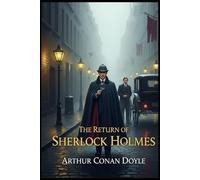 The Return of Sherlock Holmes: A Collection of Holmes Adventures
